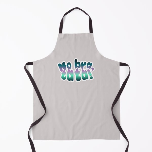 Item preview, No bra, tata! designed and sold by MyMaryDesign.
