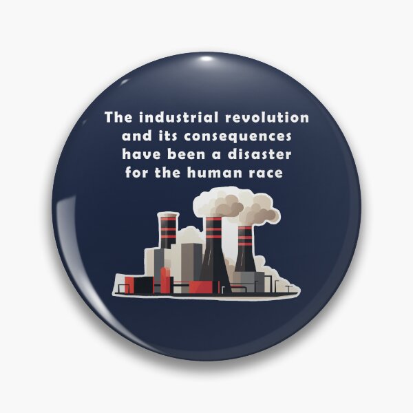 Item preview, Industrial Revolution has been a Disaster designed and sold by NaNaSpaceStore.