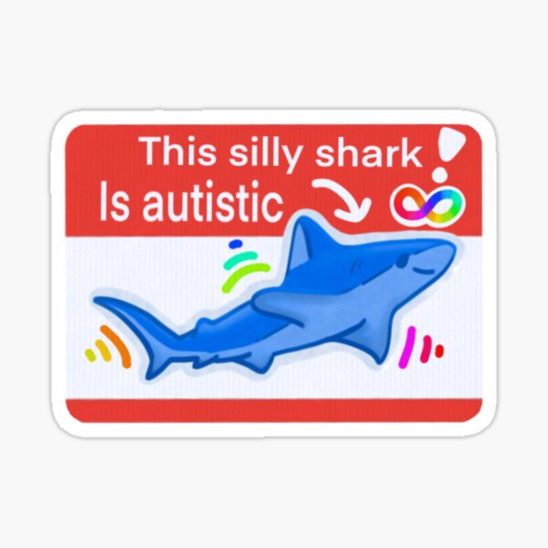 Item preview, Silly autistic shark designed and sold by OceanAquarium.