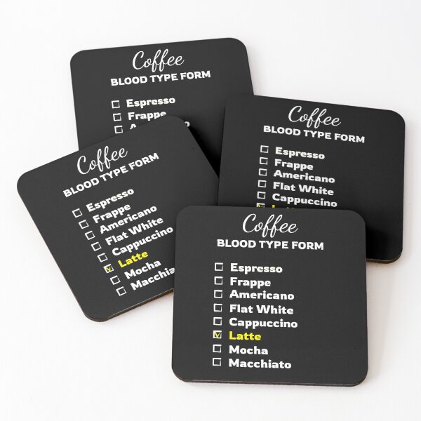 Item preview, Coffee blood type form for coffee lovers | chose Latte designed and sold by twisted-dot.