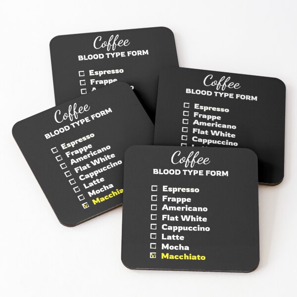 Item preview, Coffee blood type form for coffee lovers | chose Macchiato designed and sold by twisted-dot.