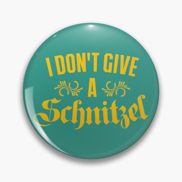 Item preview, I Don't Give A Schnitzel   	 designed and sold by jkleacndtjj56.