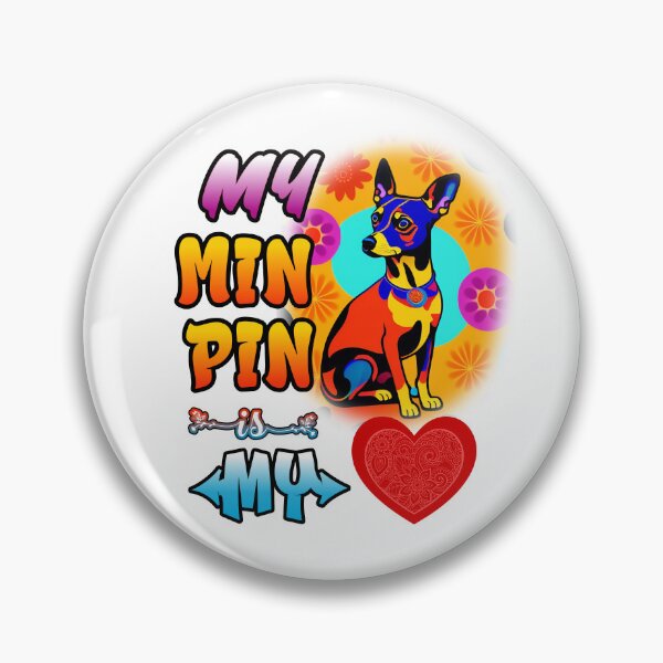 Item preview, My Min Pin Is My Heart designed and sold by FrescoDesign.