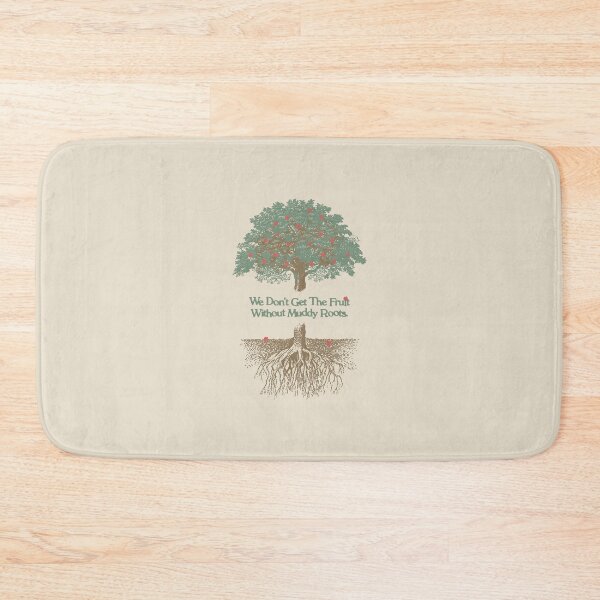 Item preview, We don't get the fruits without muddy roots designed and sold by keepo.
