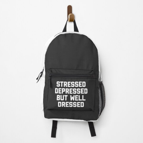 Item preview, Stressed, Depressed But Well Dressed Funny Quote designed and sold by quarantine81.