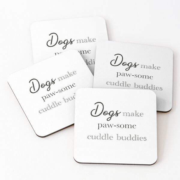 Item preview, Dogs buddies cute quote about dog for dog lovers  designed and sold by idolizeyou.