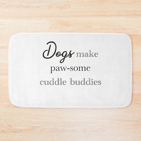 Item preview, Dogs buddies cute quote about dog for dog lovers  designed and sold by idolizeyou.
