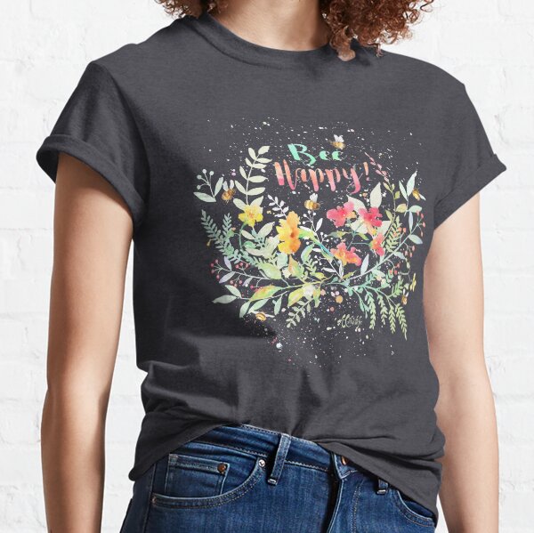 Bee Happy! Springtime Classic T-Shirt