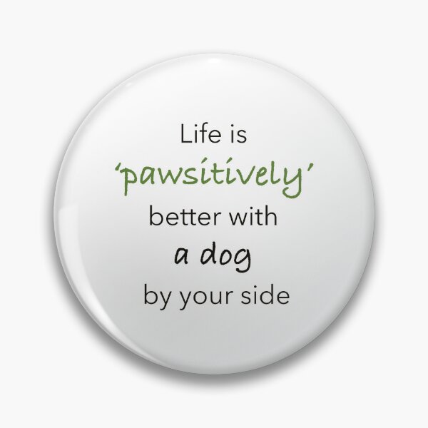 Item preview, Positive quotes about dogs cute and funny designed and sold by idolizeyou.