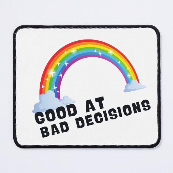 Item preview, Good At Bad Decisions designed and sold by Eolithic.