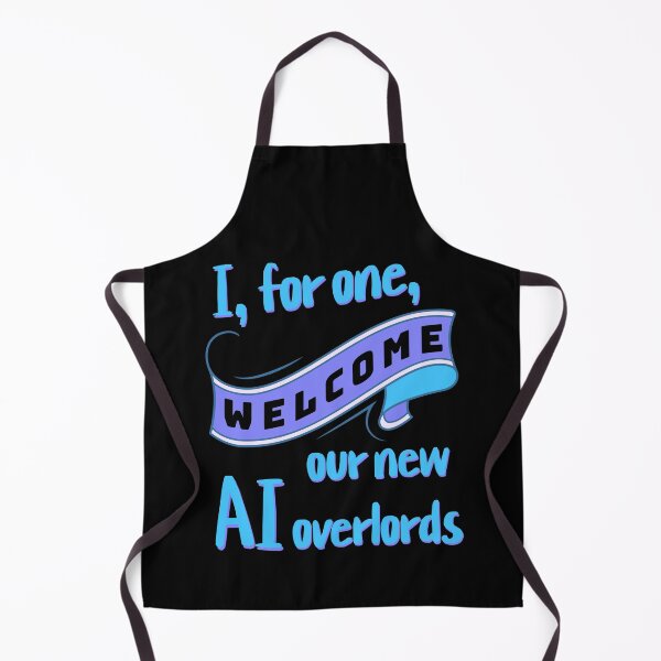 Item preview, I, for one, welcome our new AI overlords designed and sold by DistinctDesignz.