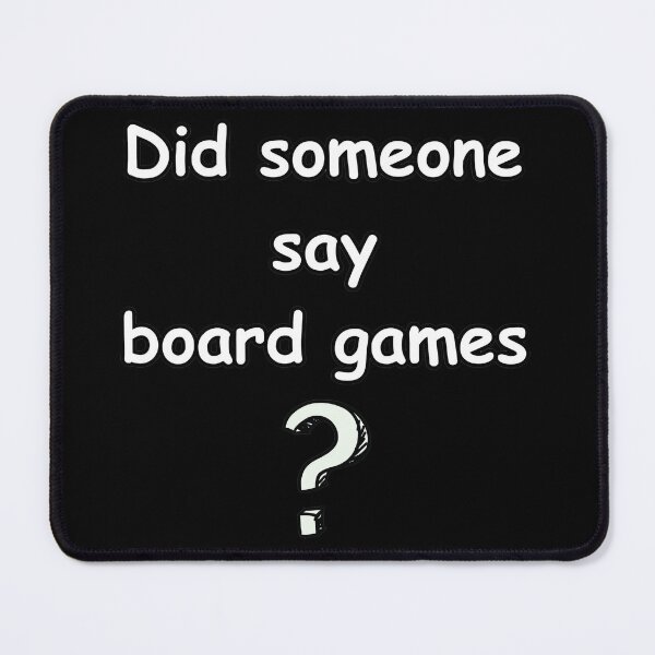 Item preview, Someone Say Board Games designed and sold by YrtemmyS.