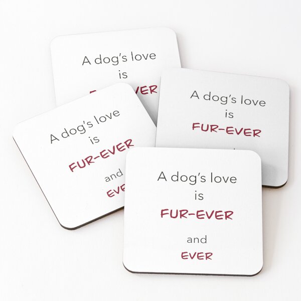 Item preview, Quote for dogs lover love forever designed and sold by idolizeyou.