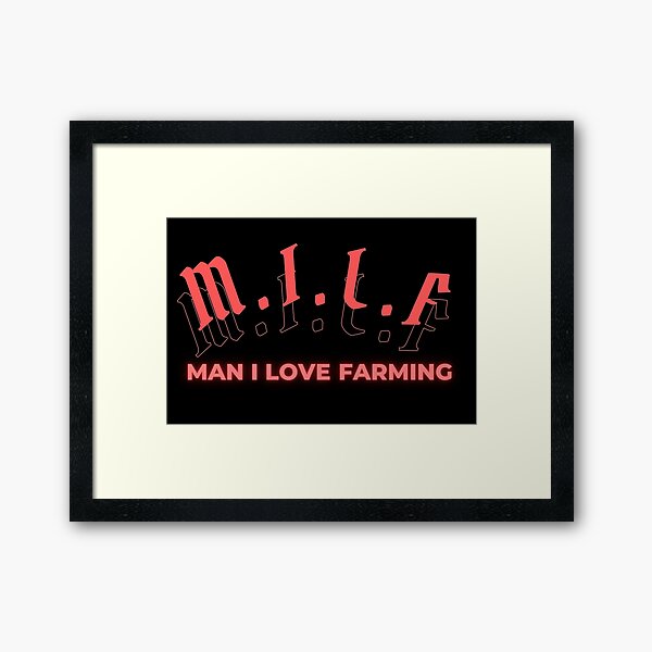 Item preview, MILF Man I Love Farming designed and sold by Itsheartshop.