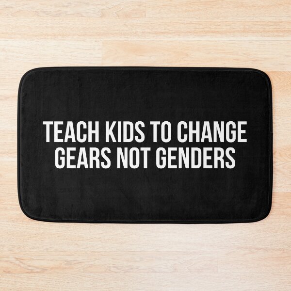 Item preview, Teach kids to change gears not genders. designed and sold by Tarun Bisht.