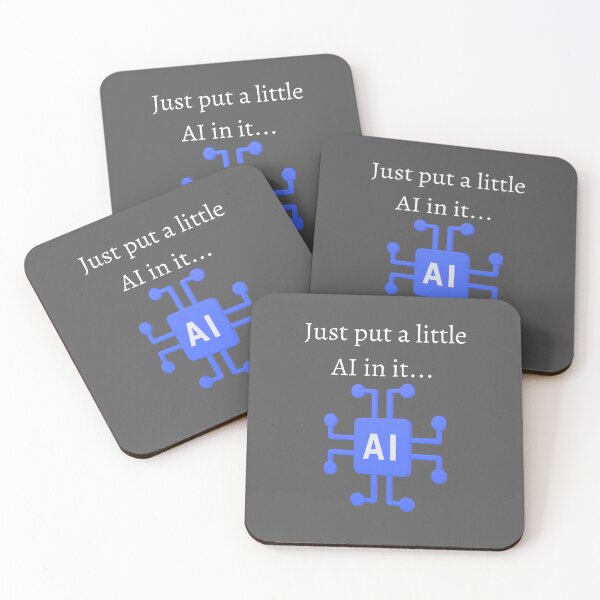 Item preview, Just put a little AI in it...  designed and sold by UpcomingTech.