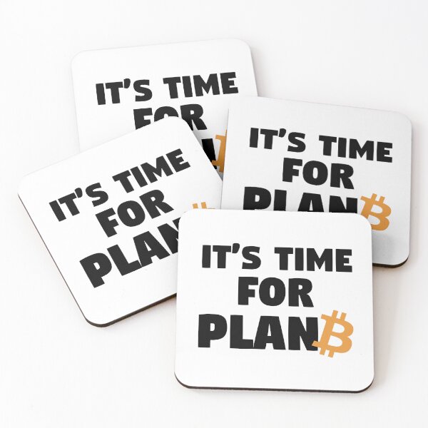 Item preview, Its time for Plan B - Bitcoin Crypto Money designed and sold by saifdesigns.