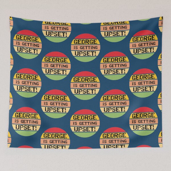 Item preview, George Is Getting Upset! designed and sold by MarkellEnn.