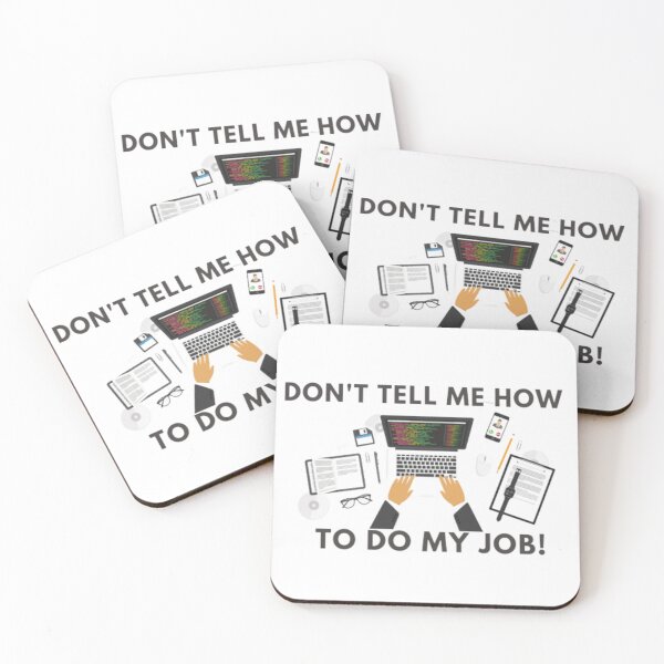 Item preview, Copy of Don't Tell Me How To Do My Job! designed and sold by aneeeshop.