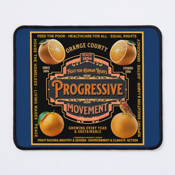 Item preview, PMD01012 Progressive Movement Designs Orange County California retro vintage orange label design shows you support human rights democracy progressive goals for Progressives Democrats Independents designed and sold by ProgressiveLeft.