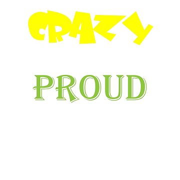 Artwork thumbnail, Crazy And Proud Of It by MacGhriogair