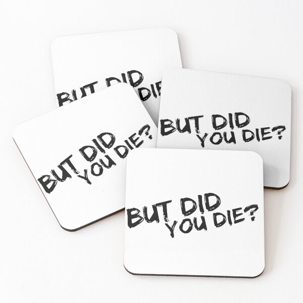 Item preview, But Did You Die Funny designed and sold by lerrydury.