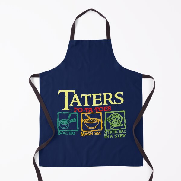 Item preview, Taters Po-ta-toes Boil Em Mash Em Stick Em In A Stew designed and sold by IzanCastanon.