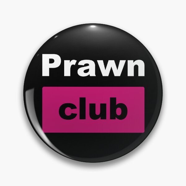 Item preview, Prawn Club (for dark background) designed and sold by Ragetroll.
