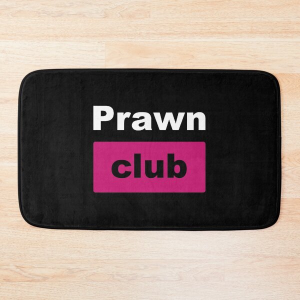 Item preview, Prawn Club (for dark background) designed and sold by Ragetroll.