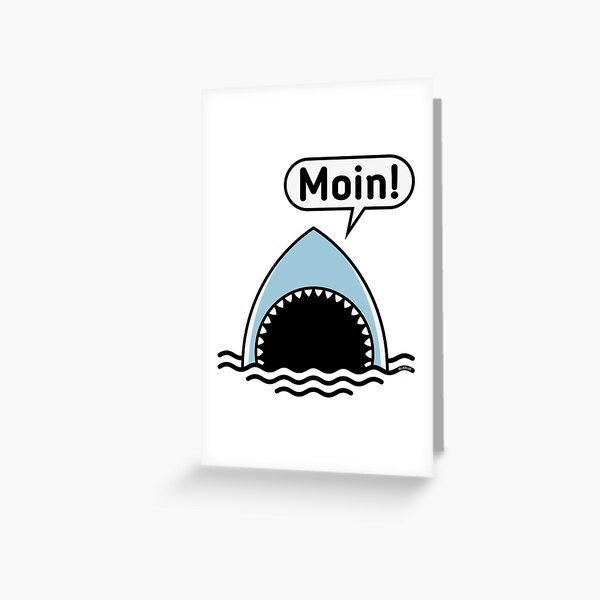 Good morning! (shark / shark / speech bubble / comic / cartoon) Greeting  Card by Roderix