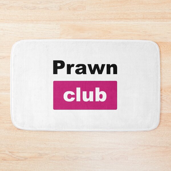 Item preview, Prawn Club (for light backgrounds) designed and sold by Ragetroll.