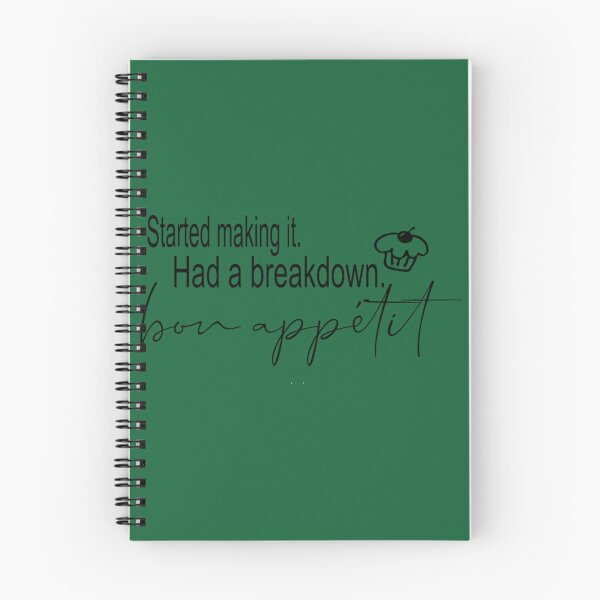 Item preview, Started making it. Had a breakdown. Bon Appetit! James Acaster quote from Bake Off   	 designed and sold by nbvqzyvujd87.