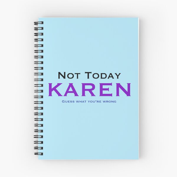 Item preview, Not today Karen, guess what… designed and sold by Keatos.