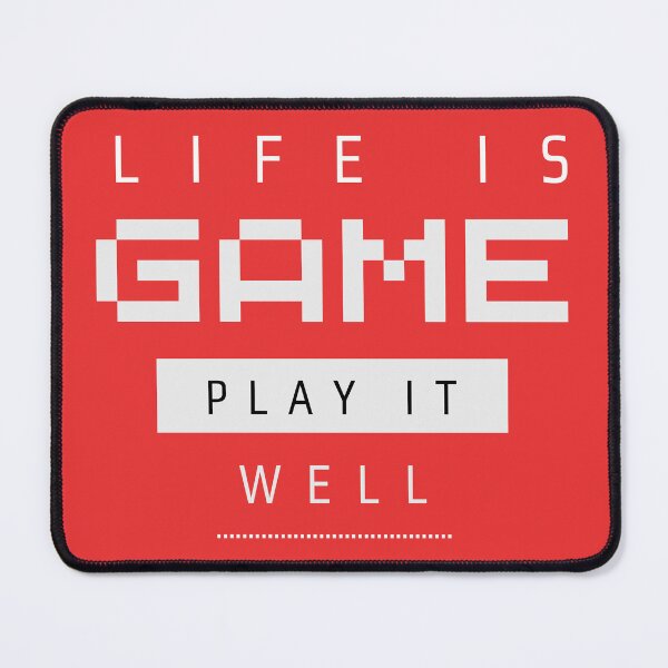 Life is a game; play it well - Quote - Pin