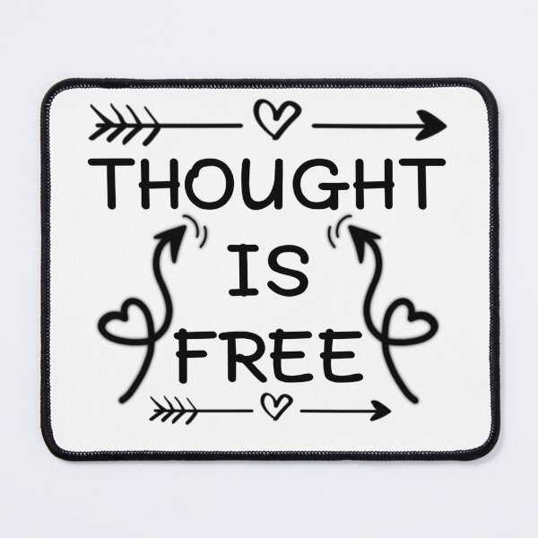 Item preview, Thought is free, motivational quote designed and sold by adlkh.