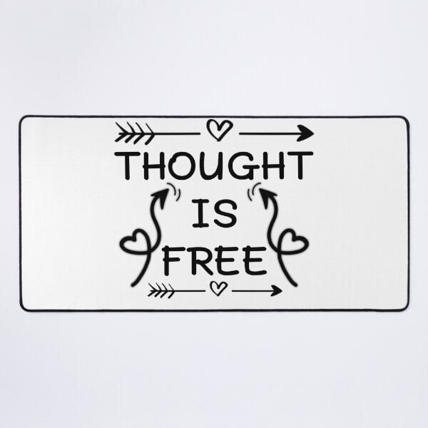 Item preview, Thought is free, motivational quote designed and sold by adlkh.