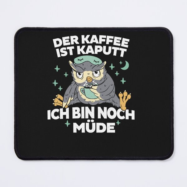 Item preview, Coffee is broken - I'm still tired owl designed and sold by ChrisFeil.