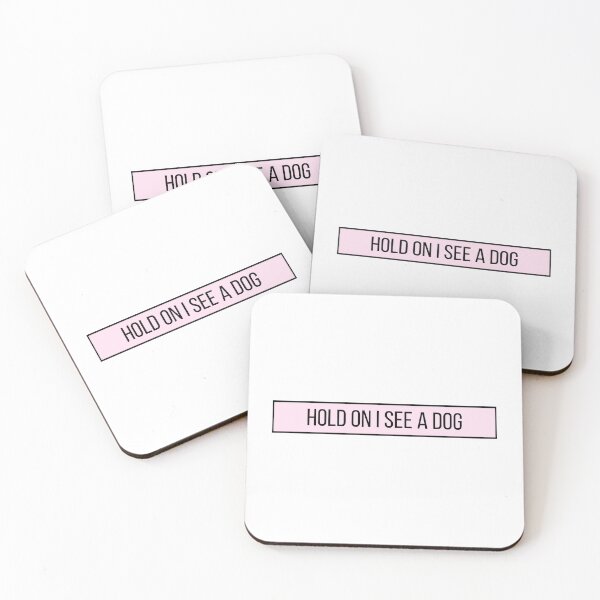 Item preview, Hold On I See a Dog - Dog Quotes designed and sold by BloomingDiaries.