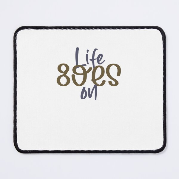 Item preview, Life goes on designed and sold by ClickingStore.