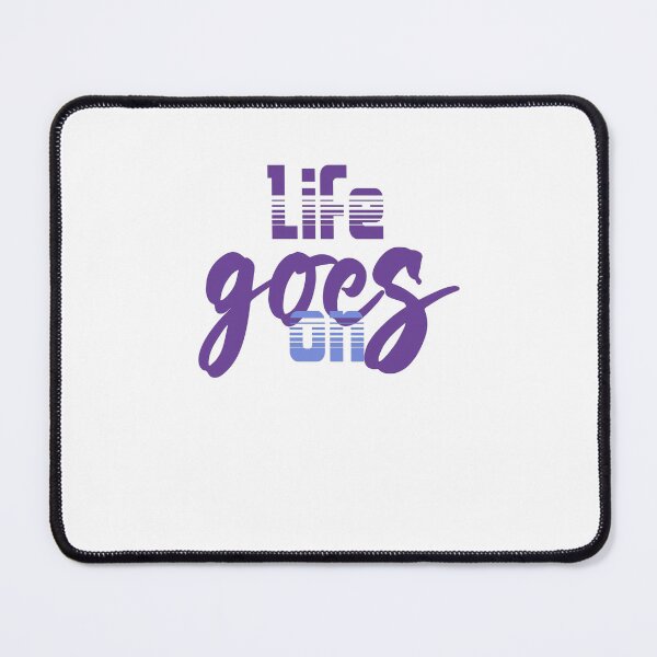 Item preview, Life goes on designed and sold by ClickingStore.