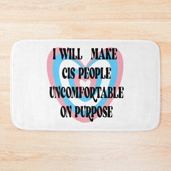 Item preview, I will make cis people uncomfortable on purpose designed and sold by remerasnerdas.
