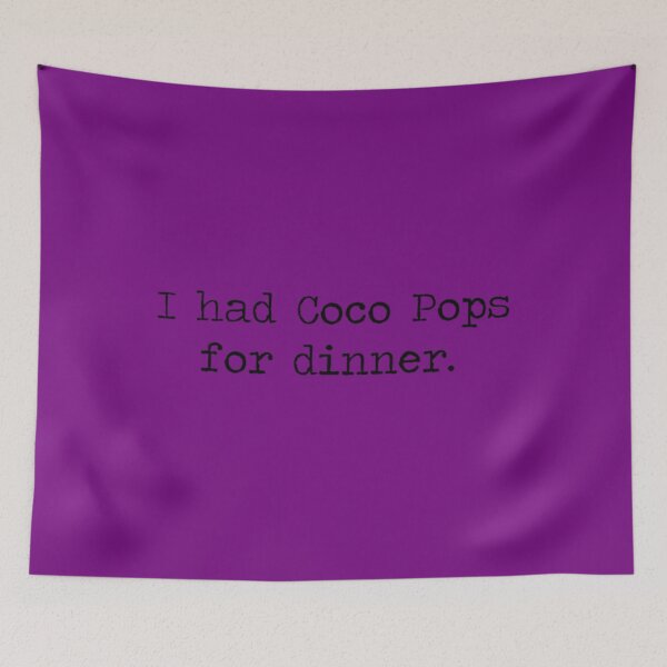 Item preview, Coco Pops for dinner 	 	 designed and sold by xrftgcig63.