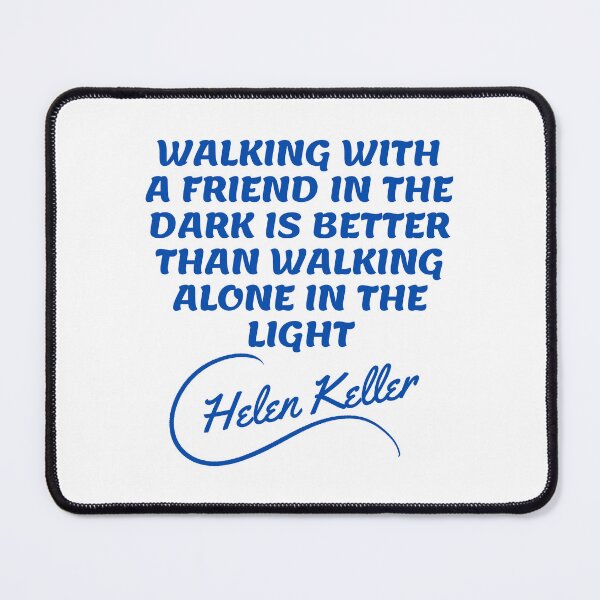 Item preview, Helen Keller Quotes - Alone 2 designed and sold by Erkan Ciralar.