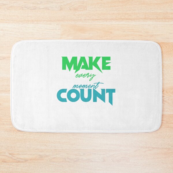 Item preview, Make every moment count designed and sold by ClickingStore.