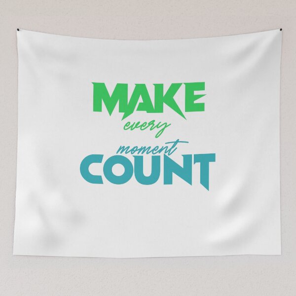 Item preview, Make every moment count designed and sold by ClickingStore.