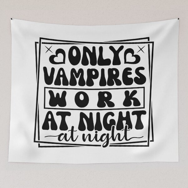 Item preview, Embrace the Night: Only Vampires Work the Late Shift designed and sold by Rebekkahsdesign.