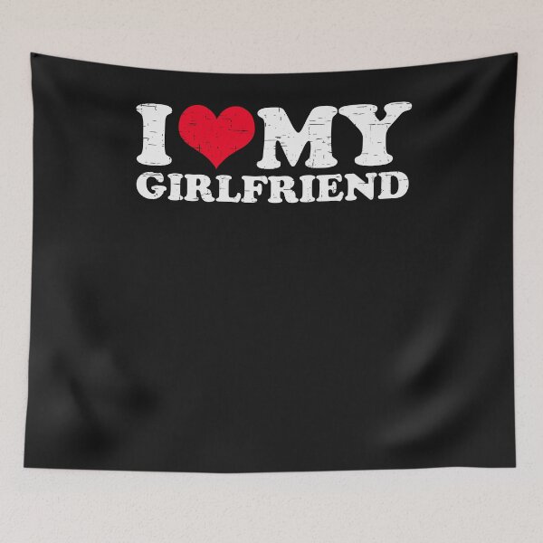 Item preview, I love my girlfriend designed and sold by ChrisFeil.