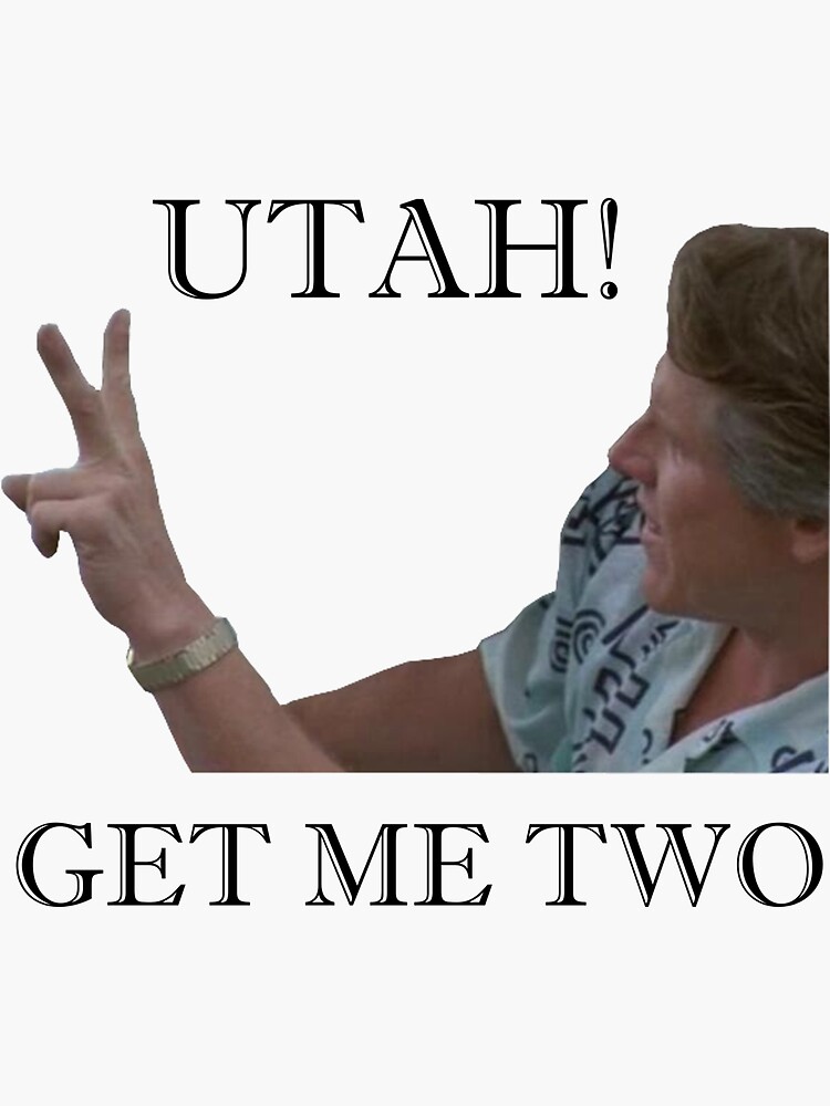 "Point Break Utah! Get me two!" Sticker for Sale by Dcpacker Redbubble