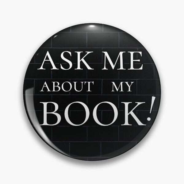 Item preview, author book convention button ask me about my book designed and sold by J-Creative-.