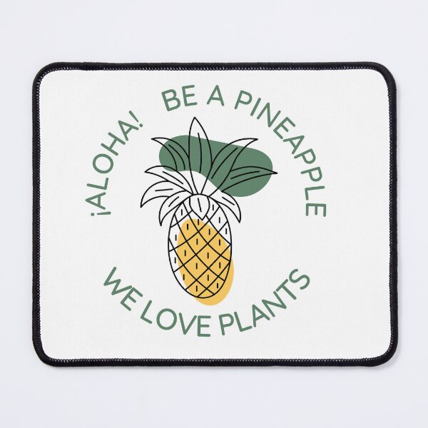 Item preview, Hello! Be a Pineapple designed and sold by MarkeThinkUp.